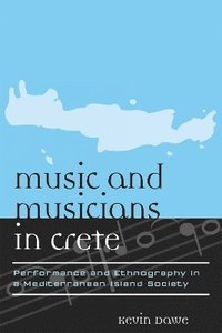 bokomslag Music and Musicians in Crete