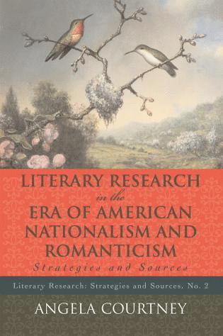 bokomslag Literary Research and the Era of American Nationalism and Romanticism