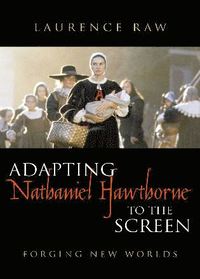 bokomslag Adapting Nathaniel Hawthorne to the Screen