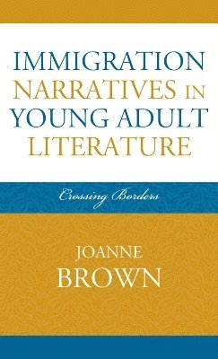 Immigration Narratives in Young Adult Literature 1