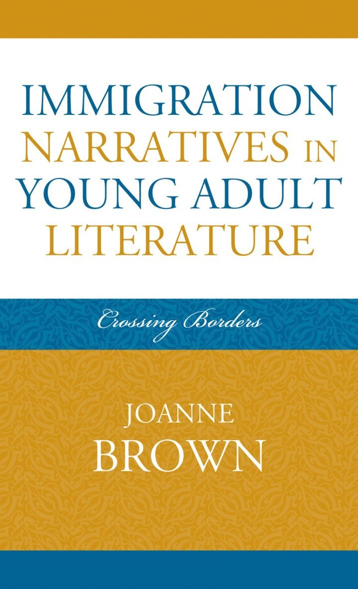 Immigration Narratives in Young Adult Literature