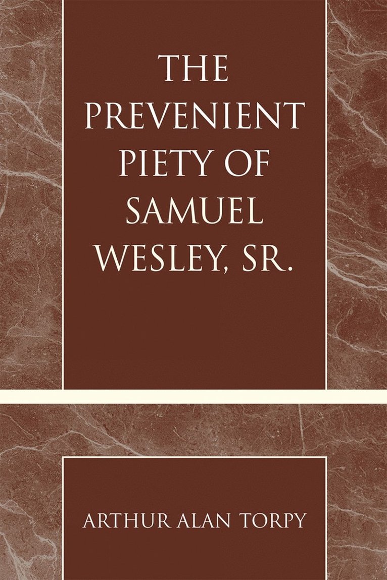 Prevenient Piety of Samuel Wesley, Sr.