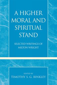 bokomslag Higher Moral and Spiritual Stand