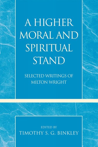 bokomslag Higher Moral and Spiritual Stand