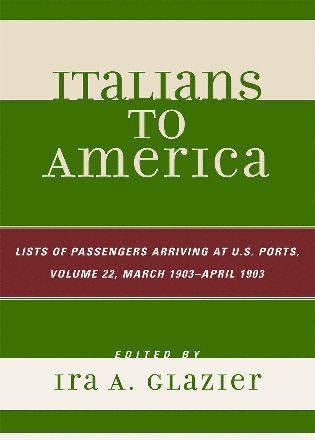 bokomslag Italians to America, March 1903 - April 1903