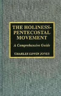bokomslag The Holiness-Pentecostal Movement