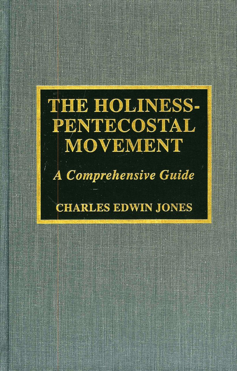 The Holiness-Pentecostal Movement 1