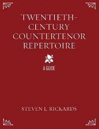 bokomslag Twentieth-Century Countertenor Repertoire