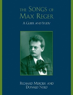 The Songs of Max Reger 1