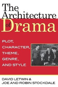 bokomslag The Architecture of Drama