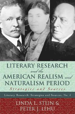 Literary Research and the American Realism and Naturalism Period 1