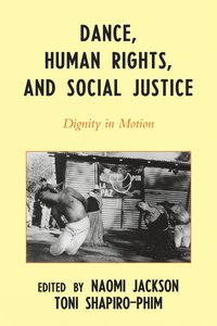 bokomslag Dance, Human Rights, and Social Justice