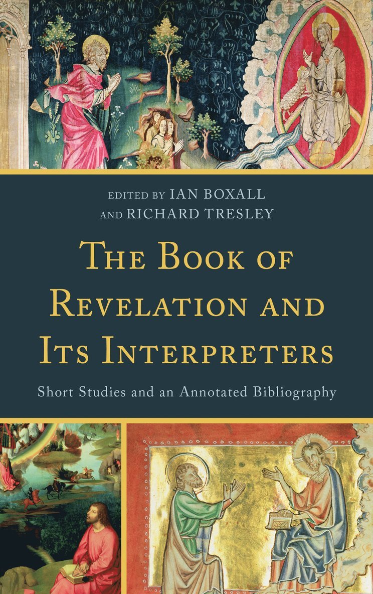 Ian Boxall, Richard Tresley - Book of Revelation and Its Interpreters, Inbunden