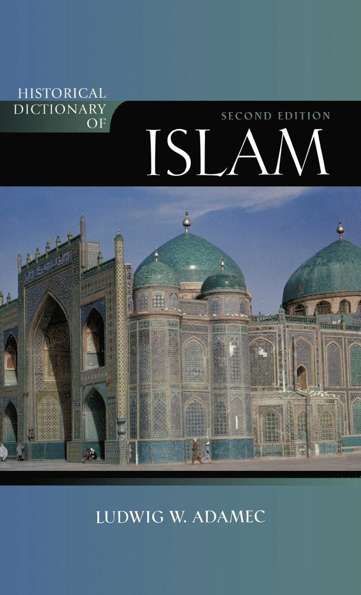 Historical Dictionary of Islam, Second Edition