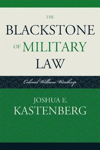 bokomslag The Blackstone of Military Law