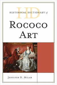 bokomslag Historical Dictionary of Rococo Art