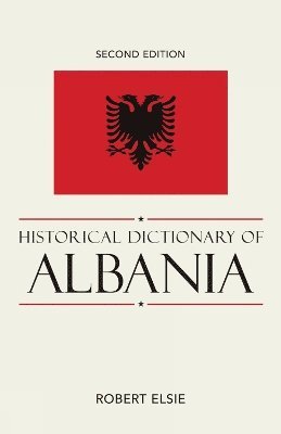 bokomslag Historical Dictionary of Albania