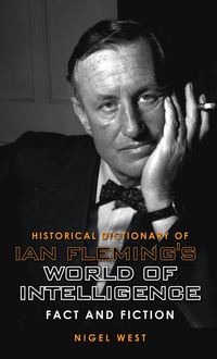 bokomslag Historical Dictionary of Ian Fleming's World of Intelligence
