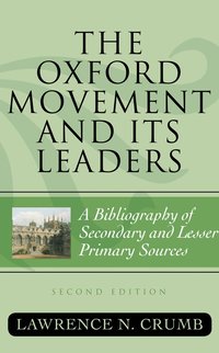 bokomslag Oxford Movement and Its Leaders