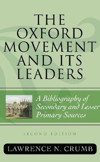 bokomslag The Oxford Movement and Its Leaders