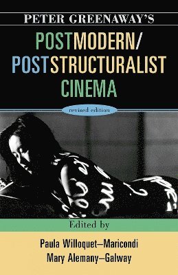 Peter Greenaway's Postmodern / Poststructuralist Cinema 1