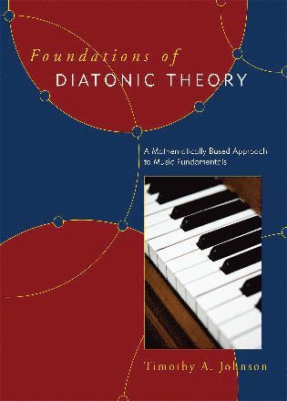 bokomslag Foundations of Diatonic Theory