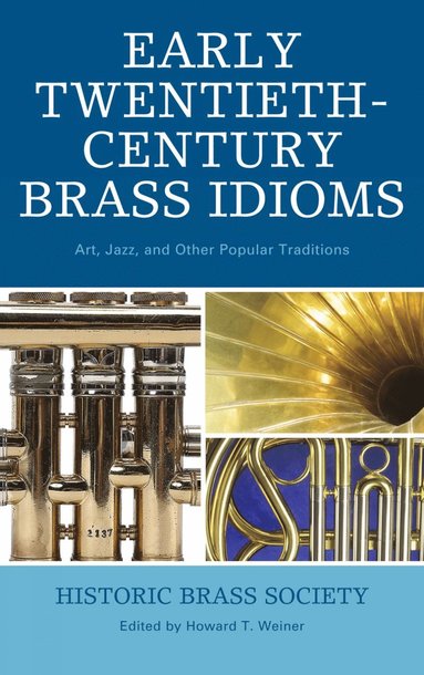 bokomslag Early Twentieth-Century Brass Idioms