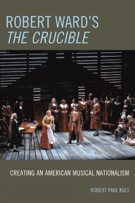 Robert Ward's The Crucible 1