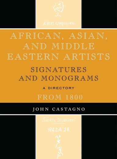 John Castagno - African, Asian and Middle Eastern Artists, Inbunden