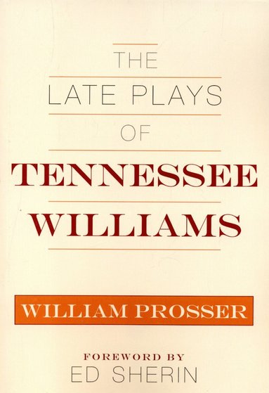 bokomslag Late Plays of Tennessee Williams
