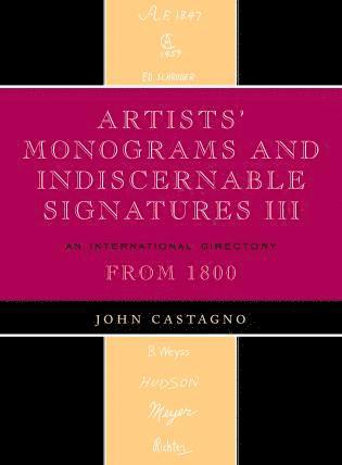 John Castagno - Artists' Monograms and Indiscernible Signatures III, Inbunden