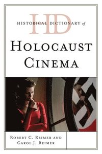 bokomslag Historical Dictionary of Holocaust Cinema