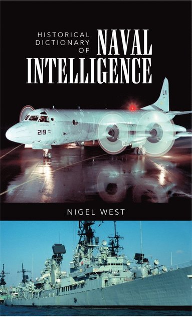 bokomslag Historical Dictionary of Naval Intelligence