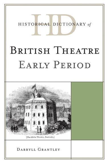 bokomslag Historical Dictionary of British Theatre