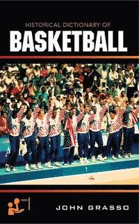 bokomslag Historical Dictionary of Basketball