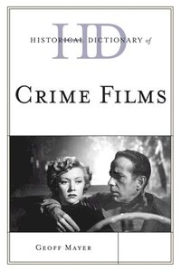 bokomslag Historical Dictionary of Crime Films