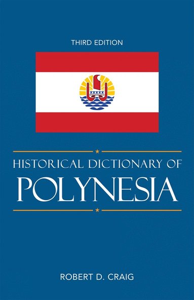 bokomslag Historical Dictionary of Polynesia