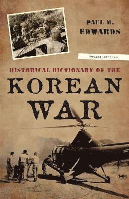 Historical Dictionary of the Korean War 1