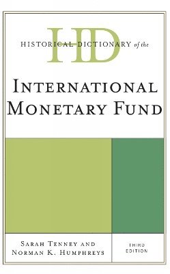 Historical Dictionary of the International Monetary Fund 1