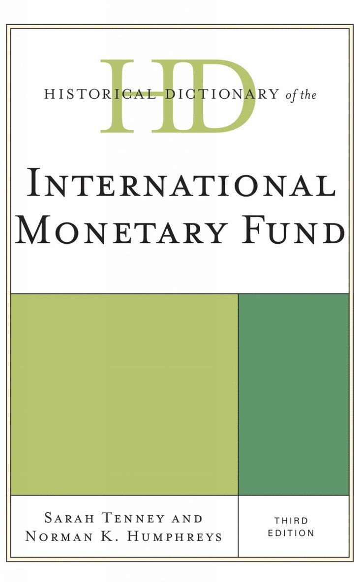 Historical Dictionary of the International Monetary Fund 1