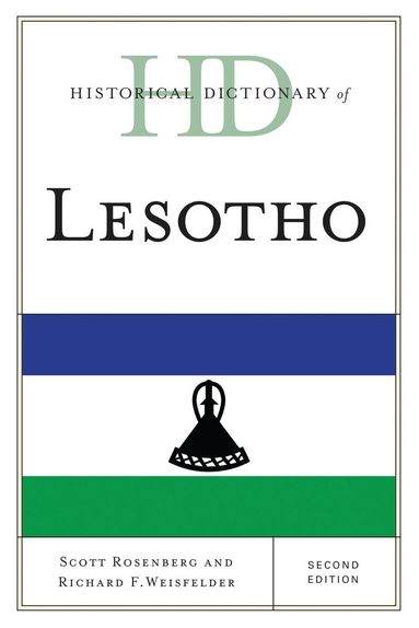 Scott Rosenberg, Richard F. Weisfelder - Historical Dictionary of Lesotho, Inbunden
