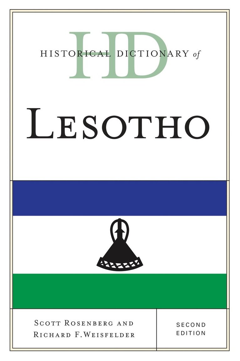 Scott Rosenberg, Richard F. Weisfelder - Historical Dictionary of Lesotho, Inbunden
