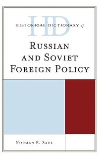 bokomslag Historical Dictionary of Russian and Soviet Foreign Policy