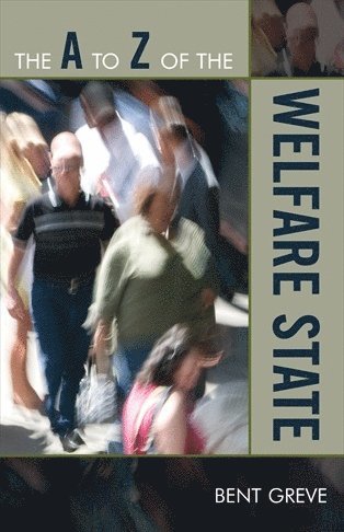 Bent Greve - A to Z of the Welfare State, Häftad