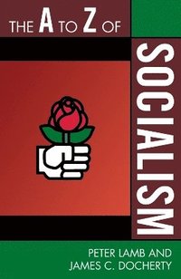 bokomslag The A to Z of Socialism