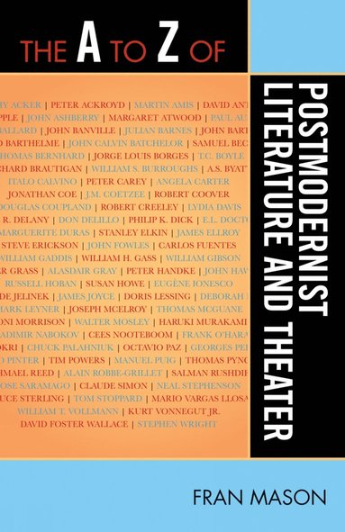 bokomslag A to Z of Postmodernist Literature and Theater