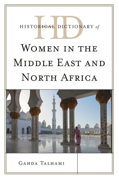 bokomslag Historical Dictionary of Women in the Middle East and North Africa