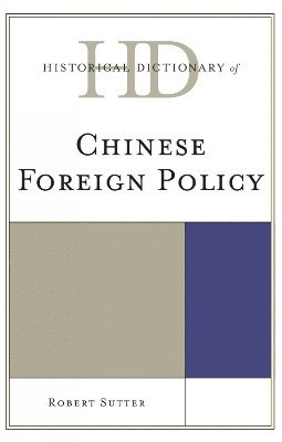 Historical Dictionary of Chinese Foreign Policy 1