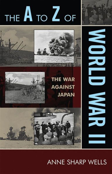 Anne Sharp Wells - A to Z of World War II, Häftad