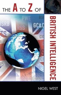 bokomslag The A to Z of British Intelligence